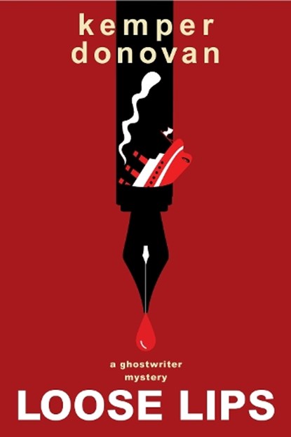 Loose Lips, Kemper Donovan - Paperback - 9781496744579