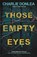 Those Empty Eyes, Charlie Donlea - Paperback - 9781496744975
