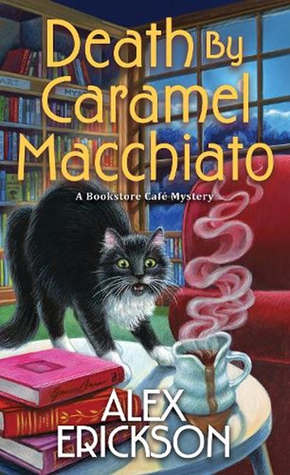 Death by Caramel Macchiato, Alex Erickson - Paperback - 9781496745521