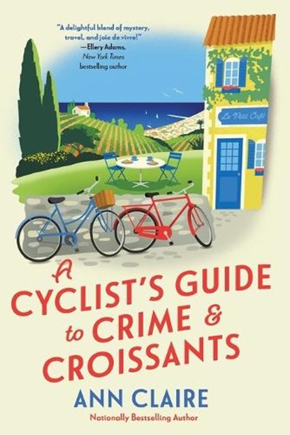 A Cyclist's Guide to Crime & Croissants, Ann Claire - Paperback - 9781496745699