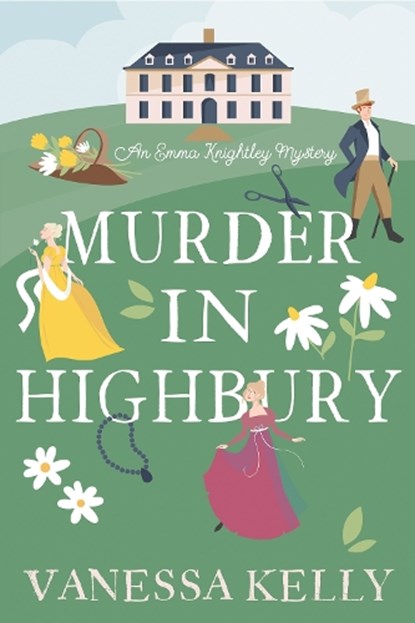 Murder in Highbury, Vanessa Kelly - Gebonden - 9781496745972
