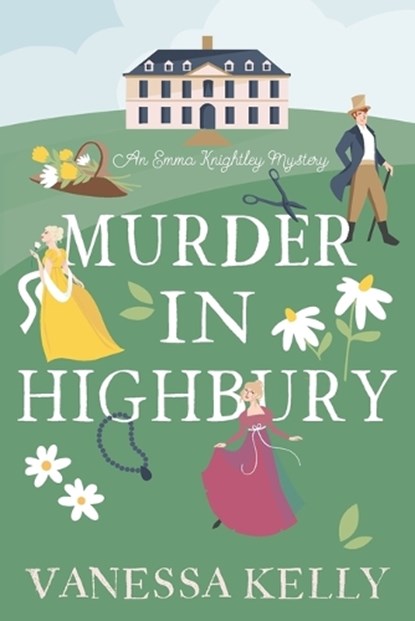 Murder in Highbury, Vanessa Kelly - Paperback - 9781496745989