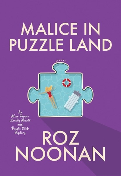 Malice in Puzzle Land, Roz Noonan - Gebonden - 9781496746771
