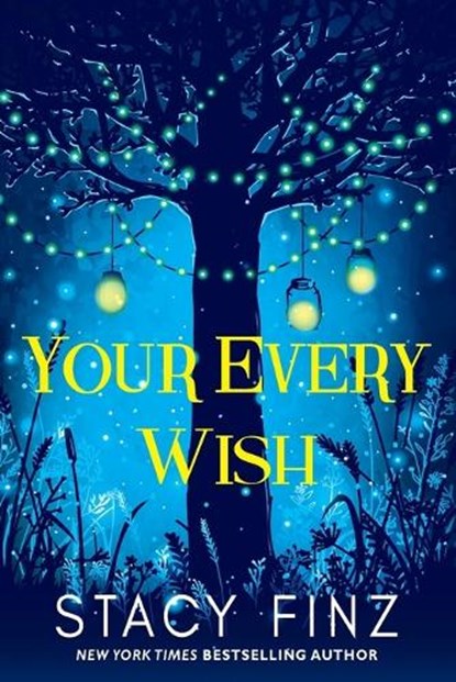 Your Every Wish, Stacy Finz - Paperback - 9781496747648