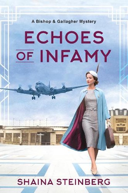 Echoes of Infamy, Shaina Steinberg - Gebonden - 9781496747846