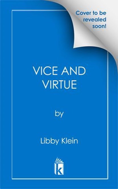 Vice and Virtue, Libby Klein - Ebook - 9781496748577