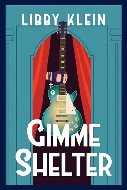 Gimme Shelter, Libby Klein - Gebonden - 9781496748584