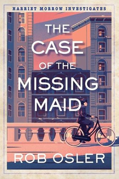 The Case of the Missing Maid, Rob Osler - Paperback - 9781496749499