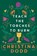 Teach the Torches to Burn, Christina Dodd - Gebonden - 9781496750228