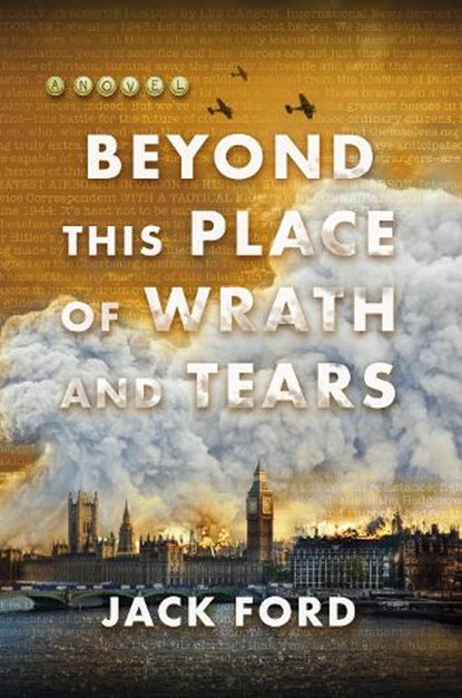 Beyond This Place of Wrath and Tears, Jack Ford - Gebonden - 9781496750310