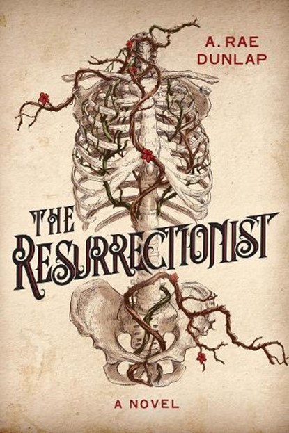 The Resurrectionist, A. Rae Dunlap - Gebonden - 9781496750341
