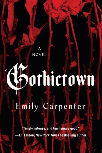 Gothictown, Emily Carpenter - Gebonden - 9781496750549