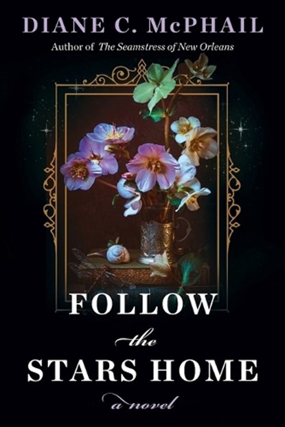 Follow the Stars Home, Diane C. McPhail - Paperback - 9781496750891