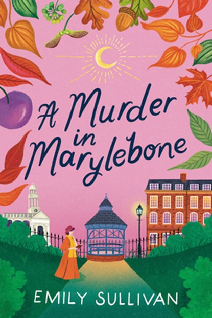 A Murder in Marylebone, Emily Sullivan - Gebonden - 9781496751447
