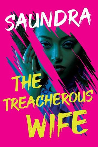 The Treacherous Wife, Saundra - Paperback - 9781496752260