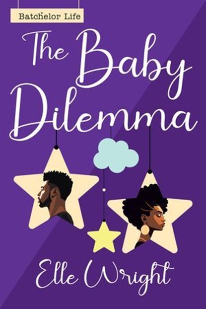 The Baby Dilemma, Elle Wright - Ebook - 9781496752338