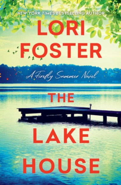 The Lake House, Lori Foster - Gebonden - 9781496752376