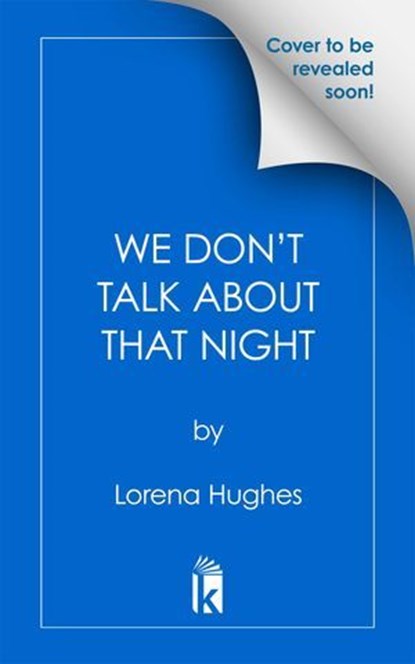 The Night We Became Strangers, Lorena Hughes - Ebook - 9781496752468