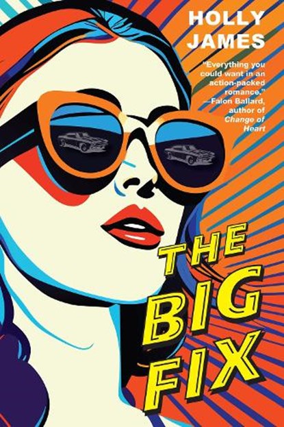 The Big Fix, Holly James - Paperback - 9781496752581