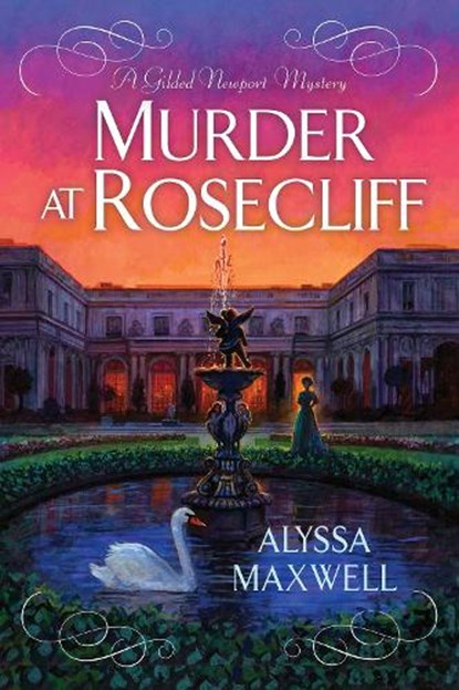 Murder at Rosecliff, Alyssa Maxwell - Gebonden - 9781496753281