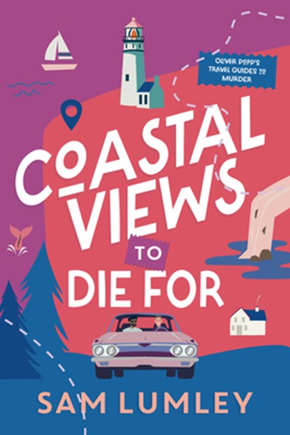 Coastal Views to Die for, Sam Lumley - Gebonden - 9781496753588