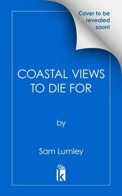 Coastal Views to Die For, Sam Lumley - Ebook - 9781496753601