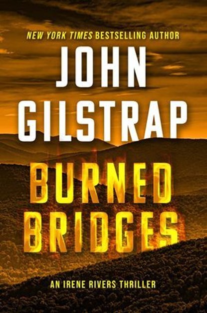 Burned Bridges, John Gilstrap - Ebook - 9781496753632