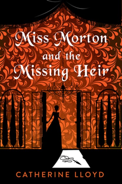 Miss Morton and the Missing Heir, Catherine Lloyd - Gebonden - 9781496754967