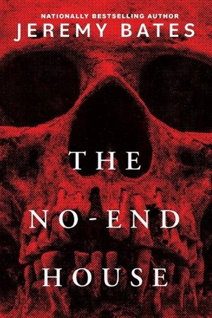 The No-End House, Jeremy Bates - Paperback - 9781496755513