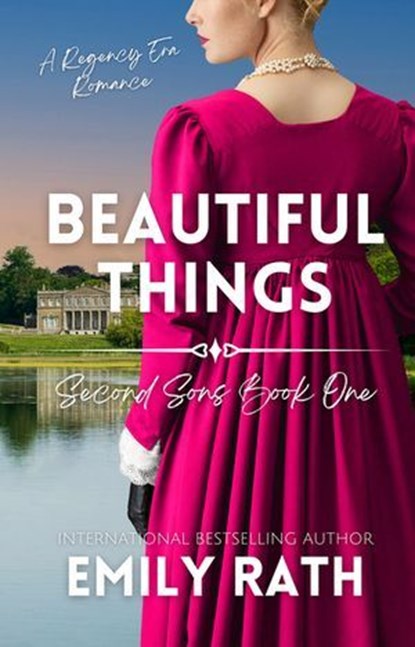 Beautiful Things, Emily Rath - Ebook - 9781496756152
