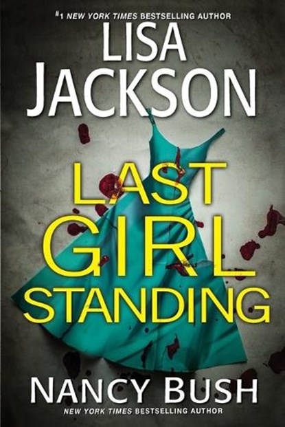 Last Girl Standing, Lisa Jackson ; Nancy Bush - Paperback - 9781496756565