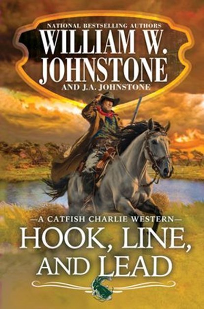 Hook, Line, and Lead, William W. Johnstone ; J.A. Johnstone - Ebook - 9781496757326