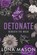 Detonate, Luna Mason - Paperback - 9781496757470