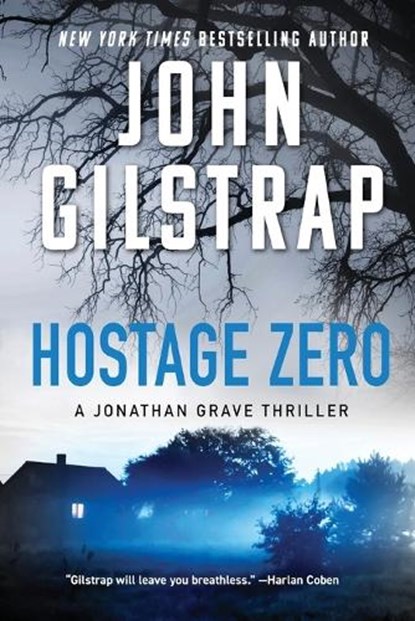 Hostage Zero, John Gilstrap - Paperback - 9781496758606