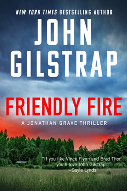 Friendly Fire, John Gilstrap - Paperback - 9781496758668