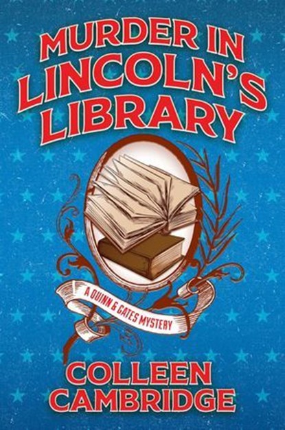 Murder in Lincoln's Library, Colleen Cambridge - Ebook - 9781496759375