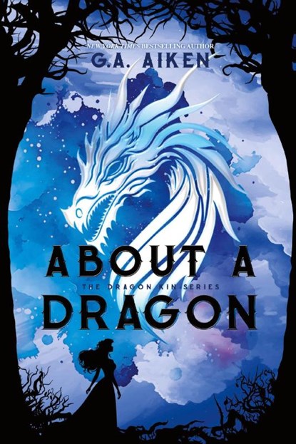 About a Dragon, G. A. Aiken - Paperback - 9781496759597