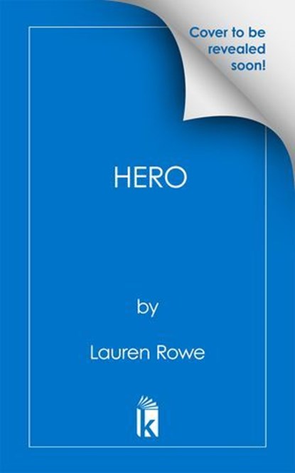Hero, Lauren Rowe - Ebook - 9781496761156