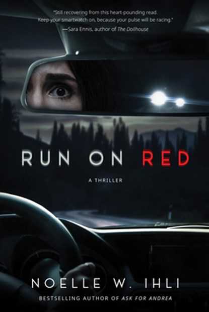 Run on Red, Noelle West Ihli - Paperback - 9781496761255