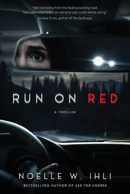Run on Red, Noelle West Ihli - Paperback - 9781496761255