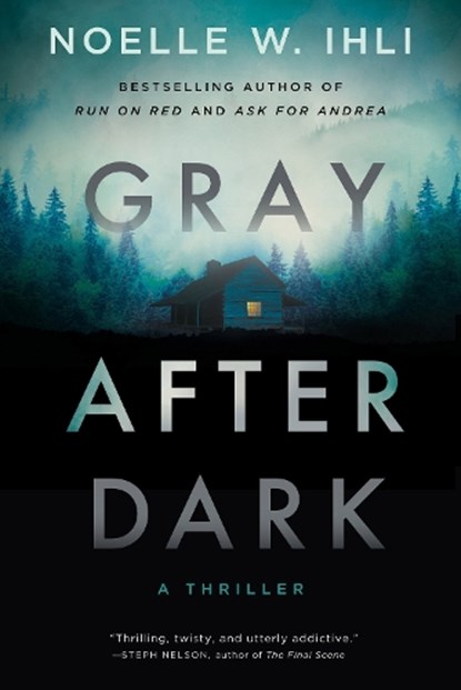 Gray After Dark, Noelle West Ihli - Paperback - 9781496761262