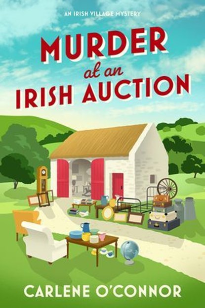 Murder at an Irish Auction, Carlene O'Connor - Ebook - 9781496763563