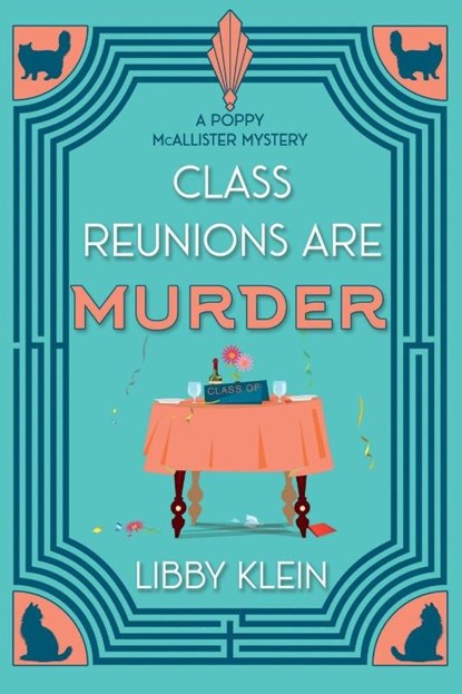 Class Reunions Are Murder, Libby Klein - Paperback - 9781496766342