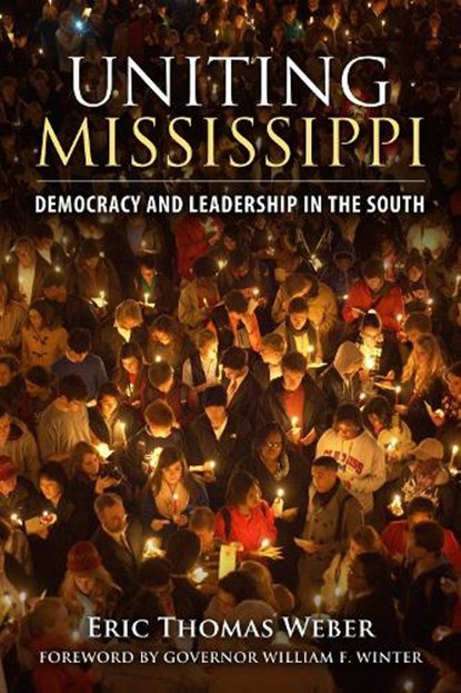 Uniting Mississippi, Eric Thomas Weber - Gebonden - 9781496803313