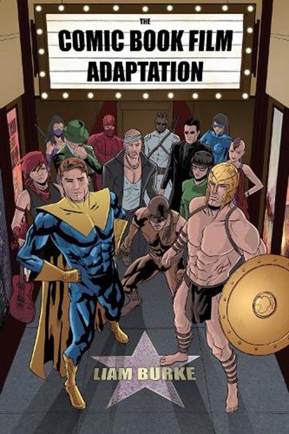 The Comic Book Film Adaptation, BURKE,  Liam - Paperback - 9781496809704