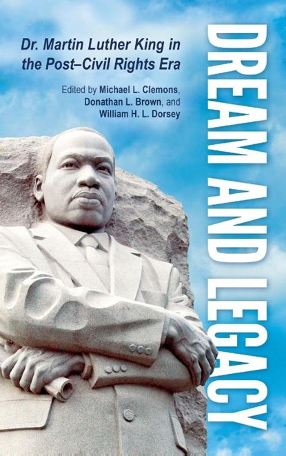 Dream and Legacy, Michael L. Clemons ; Donathan L. Brown ; William H. L. Dorsey - Gebonden - 9781496811844