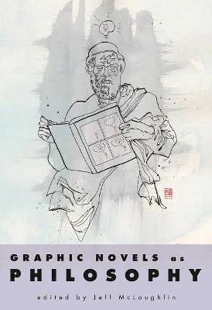 Graphic Novels as Philosophy, Jeff McLaughlin - Gebonden - 9781496813275