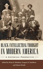 Black Intellectual Thought in Modern America | Behnken, Brian D. ; Smithers, Gregory D. ; Wendt, Simon | 