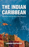 The Indian Caribbean | Lomarsh Roopnarine | 