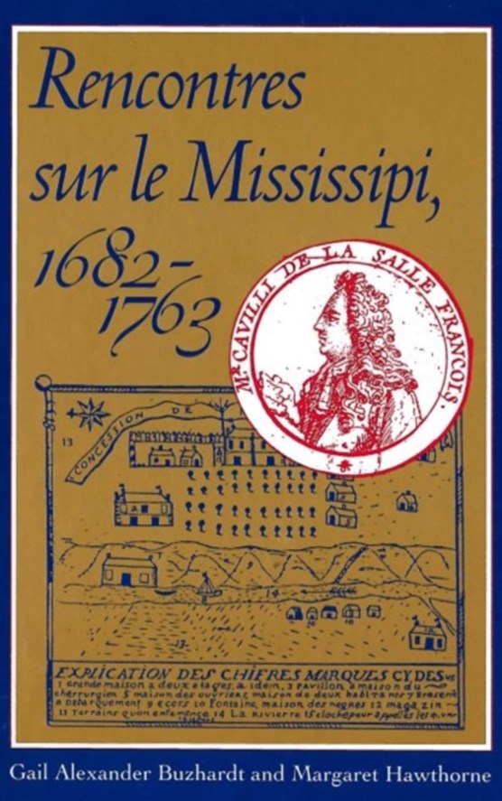 Rencontres sur le Mississipi, 1682-1763